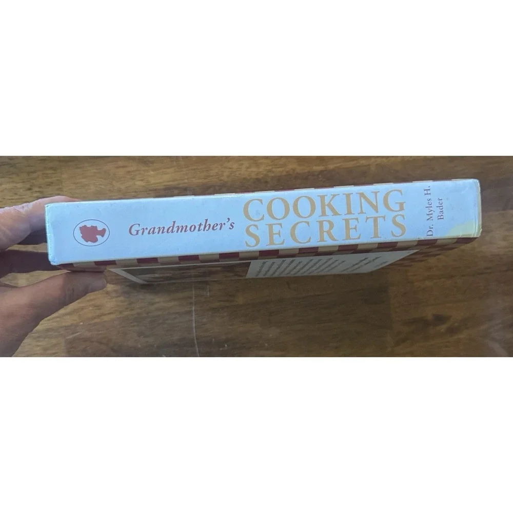 Grandmother's Cooking Secrets Dr. Myles H. Bader 2001 HC Illustrated 1st